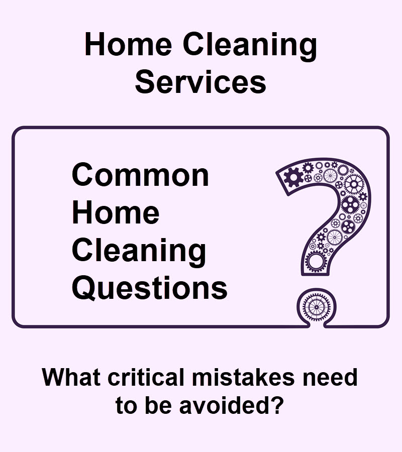 Common Home Cleaning Questions