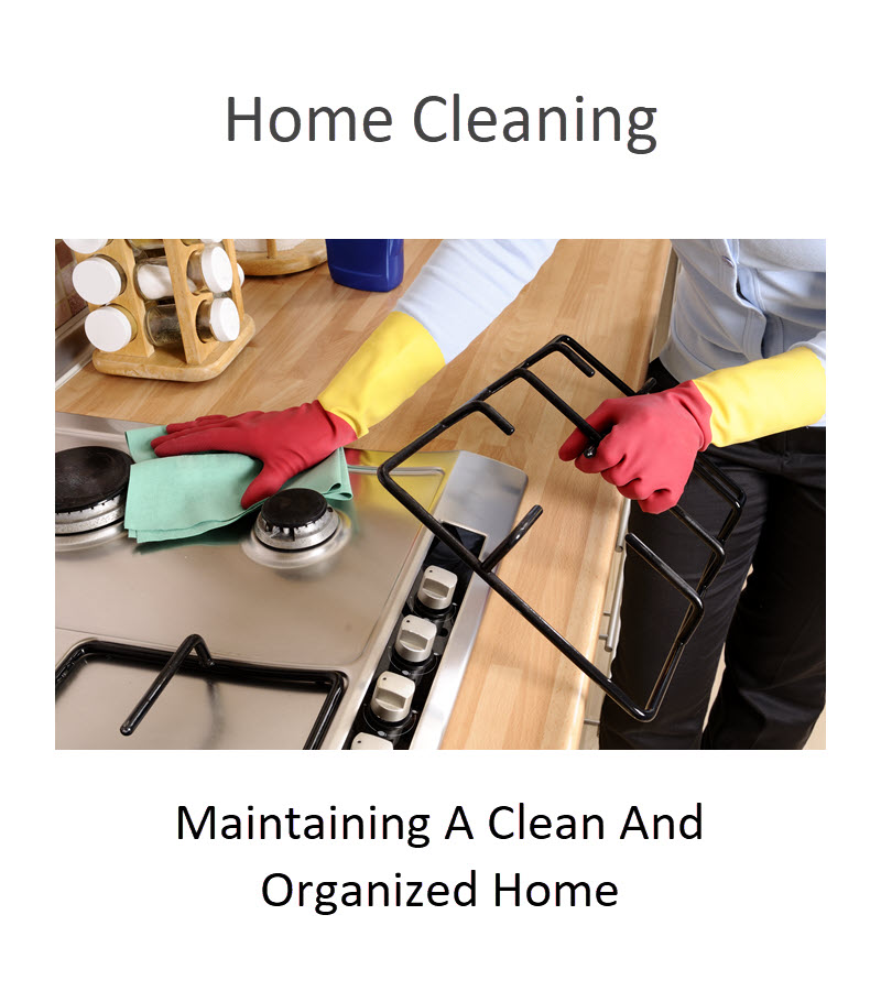 Maintaining A Clean And Organized Home